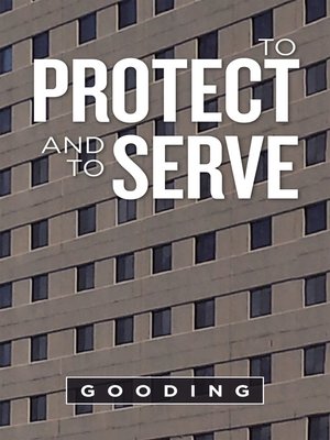 cover image of To Protect and to Serve